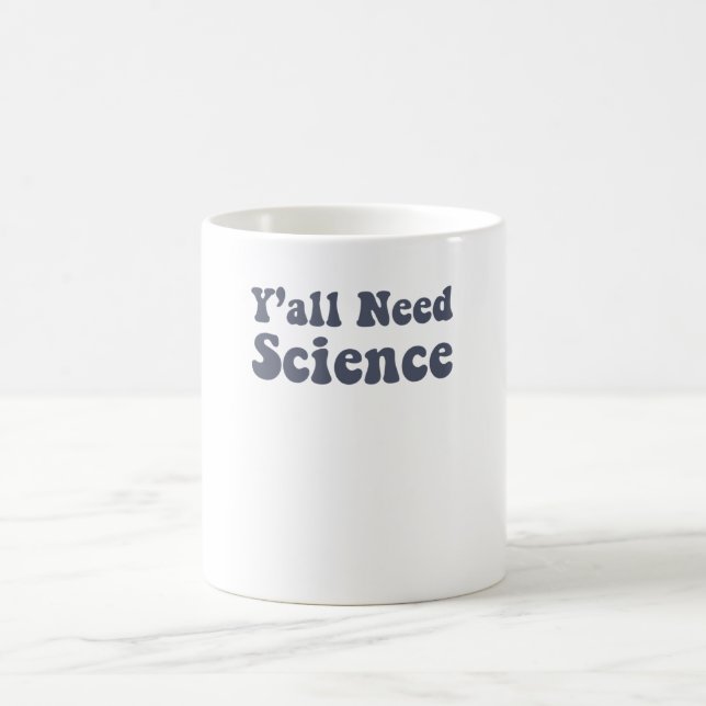 Caneca De Café Vocês todos precisam de Cientista Cientista Engraç (Centro)