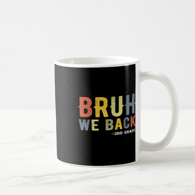 Caneca De Café Voltamos, estamos de volta à 3ª série, professor d (Direita)