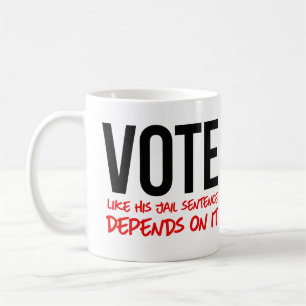 Caneca De Café Vote como se sua sentença de prisão dependesse dis
