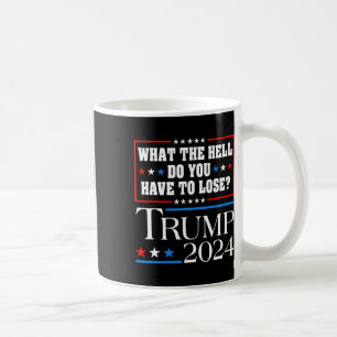 Caneca De Café Vote Em Donald Trump O Que Diabos Você Tem Que
