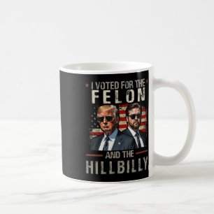 Caneca De Café Votei A Favor Do Felon E Do Hillbilly Trump 2024