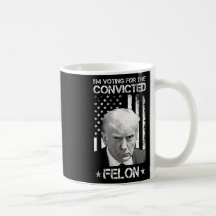 Caneca De Café Voto Condenado Felon 2024 - Trump 2024 Condenado