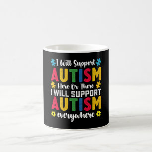 Caneca De Café Vou Apoiar o Autismo Aqui ou Ali Autista