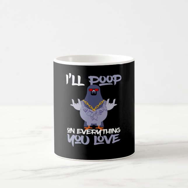 Caneca De Café Vou fazer tudo que você ama, pombo (Centro)