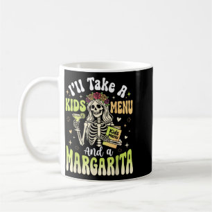 Caneca De Café Vou Pegar Um Menu Infantil E Uma Margarita