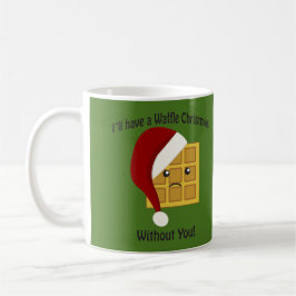 Caneca De Café Vou ter um Natal de waffle sem você