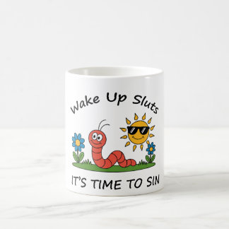 Caneca De Café Wake Up S*luts It's Time to Sin