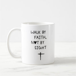 Caneca De Café Walk by faith not by sight 