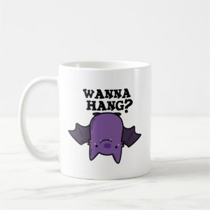 Caneca De Café Wanna Hang Funny Animal Bat Pun
