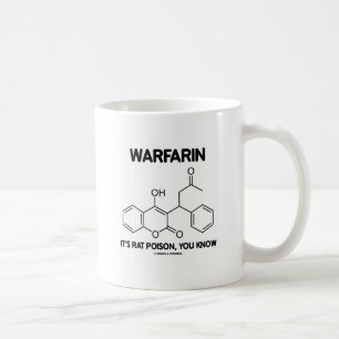 Caneca De Café Warfarin é veneno do rato, você sabe (a molécula)