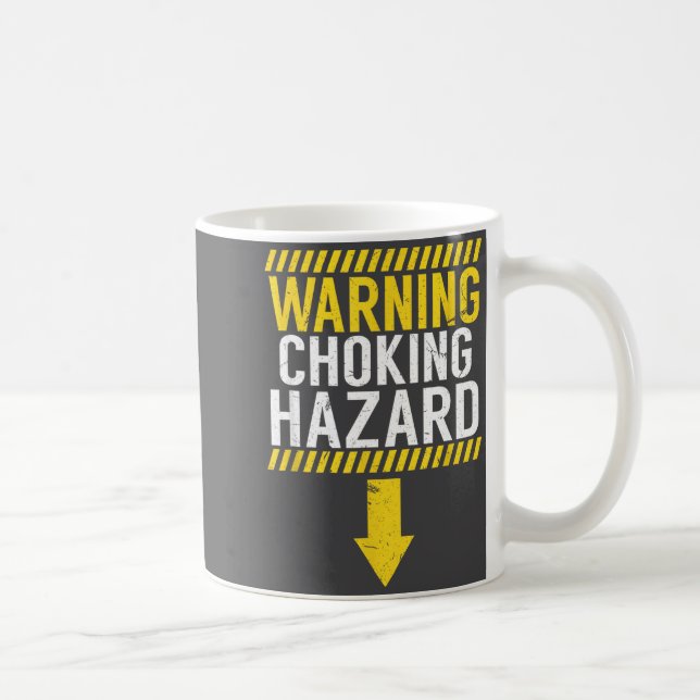 Caneca De Café Warning Choking Hazard _ Funny Joke Gift For Men  (Direita)