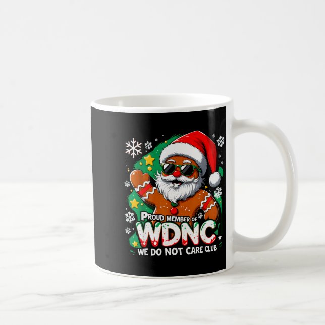 Caneca De Café Wdnc We Do Not Care Club Funny Gingerbread Art  (Direita)