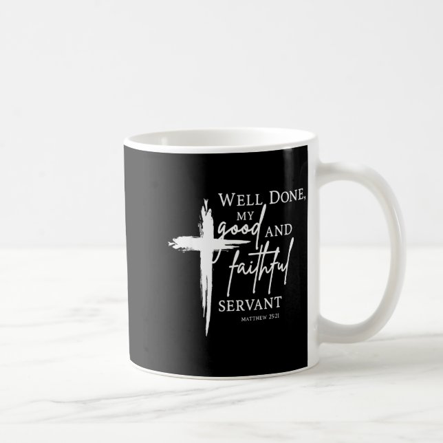 Caneca De Café Well Done Good And Faithful Servant Christian Bibl (Direita)