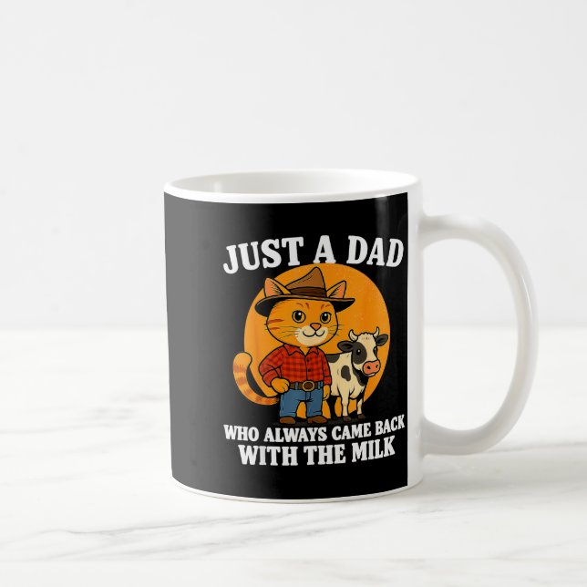 Caneca De Café Western Cowboy Cat Just A Dad Who Came Back With M (Direita)
