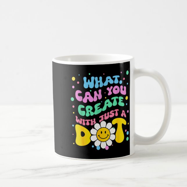 Caneca De Café What Can You With Just A Dot Art Gift  (Direita)