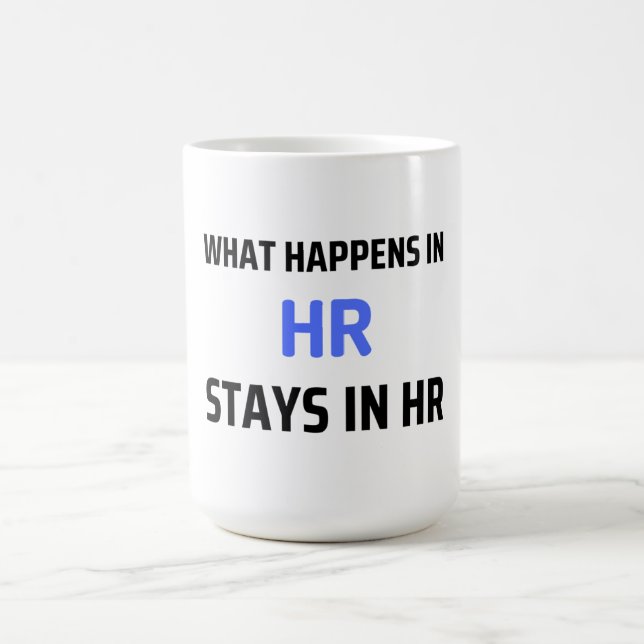 Caneca De Café What Happens In HR Stays In HR 2 (Centro)