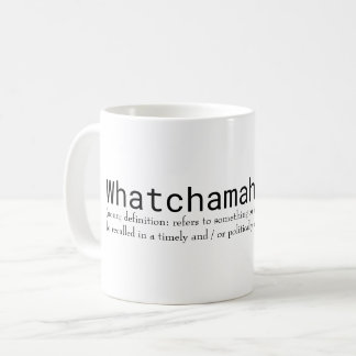 Caneca De Café Whatchamahoozit