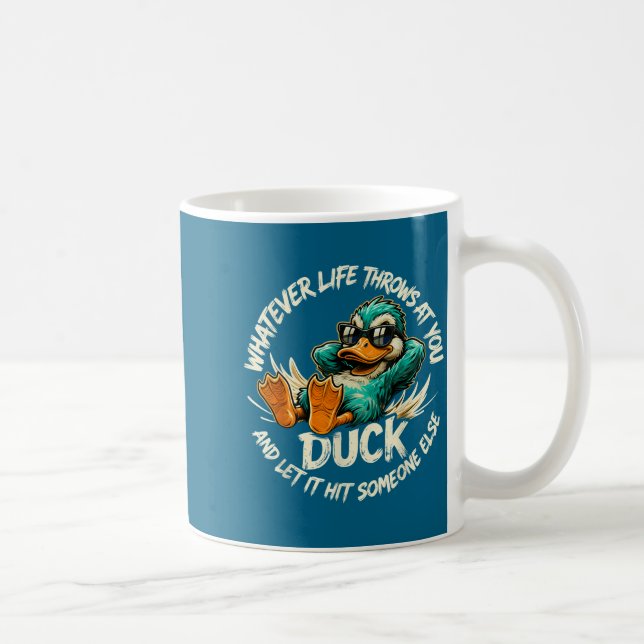 Caneca De Café Whatever Life Throws At You Duck Funny Quote Humor (Direita)