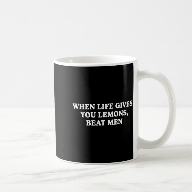 Caneca De Café When Life Gives You Lemons Beat Men Funny Sarcasm  (Direita)