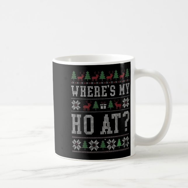 Caneca De Café Where My Ho's At Ho Matching Couple Christmas Ugly (Direita)