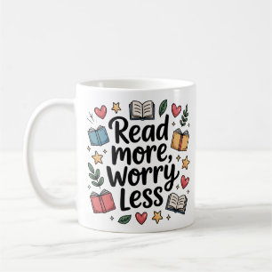 Caneca De Café Whimsical Leia Mais Preocupada Menos O Livro De Do