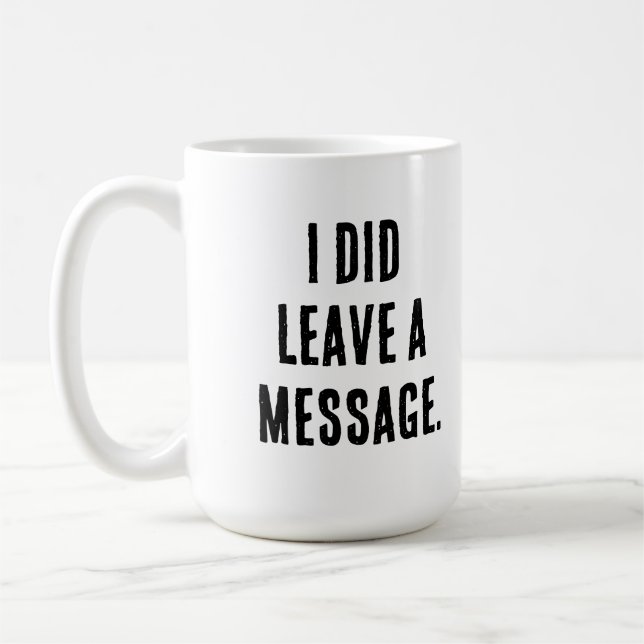 Caneca De Café White lies party ideas - I did leave a message  (Esquerda)