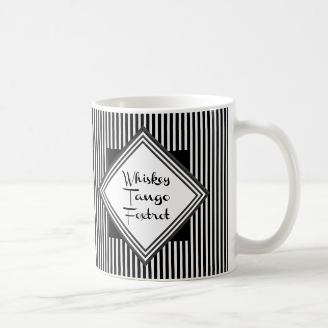 Caneca De Café Whkey Tango Foxtrot Funny (Direita)