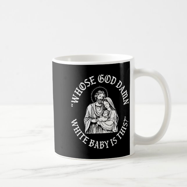 Caneca De Café Whose God White Baby Is This Christmas  (Direita)