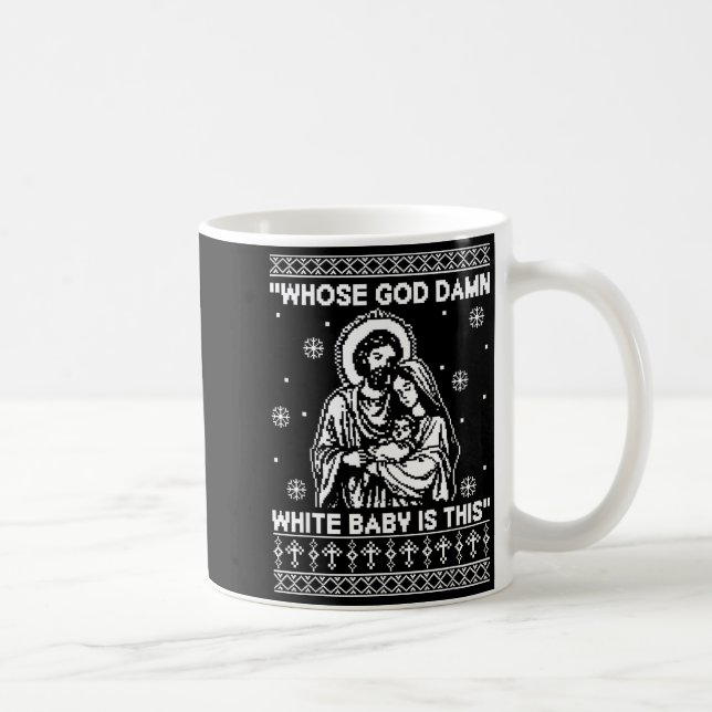 Caneca De Café Whose God White Baby Is This Funny Christmas  (Direita)