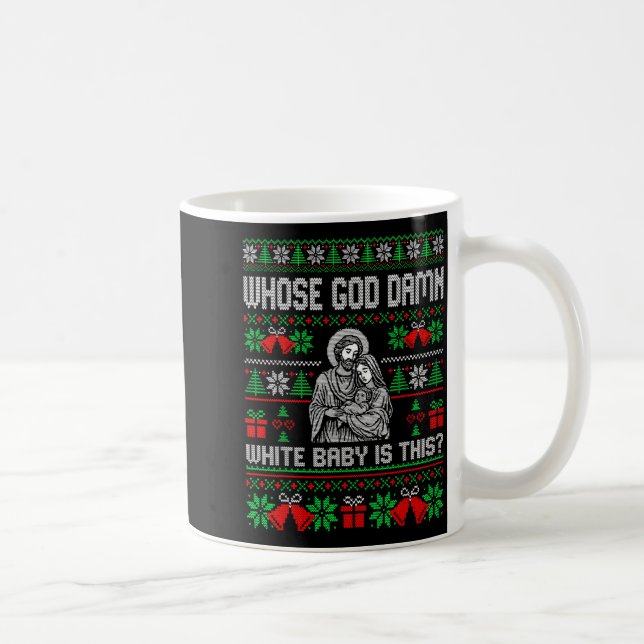 Caneca De Café Whose God White Baby Is This Funny Jesus Ugly Chri (Direita)