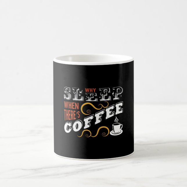 Caneca De Café Why Sleep when there's Coffee (Centro)