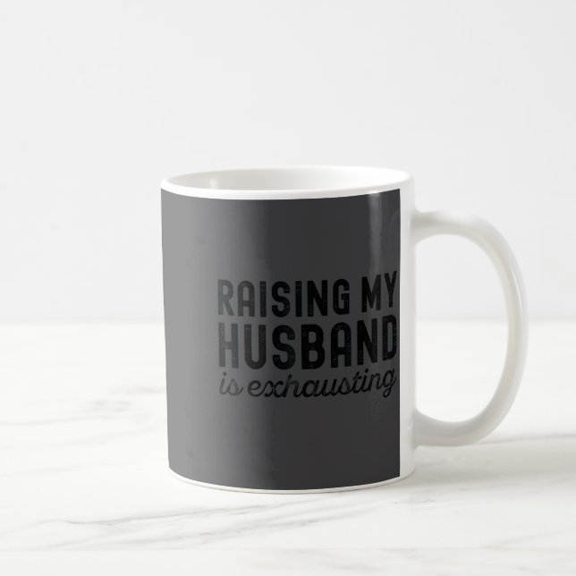 Caneca De Café Wife Exhausting Raising Husband Mom (Direita)