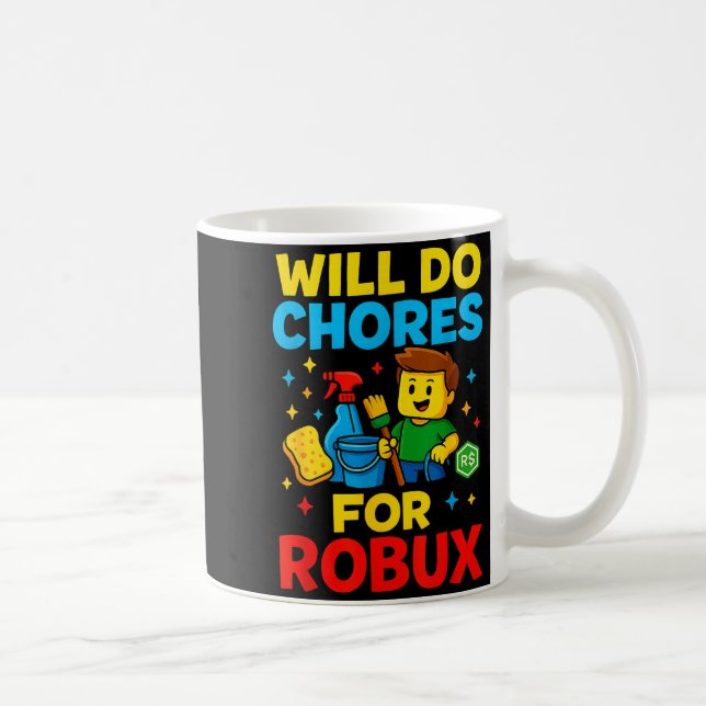 Caneca De Café Will Do Chores For Robux Funny Gamer  (Direita)
