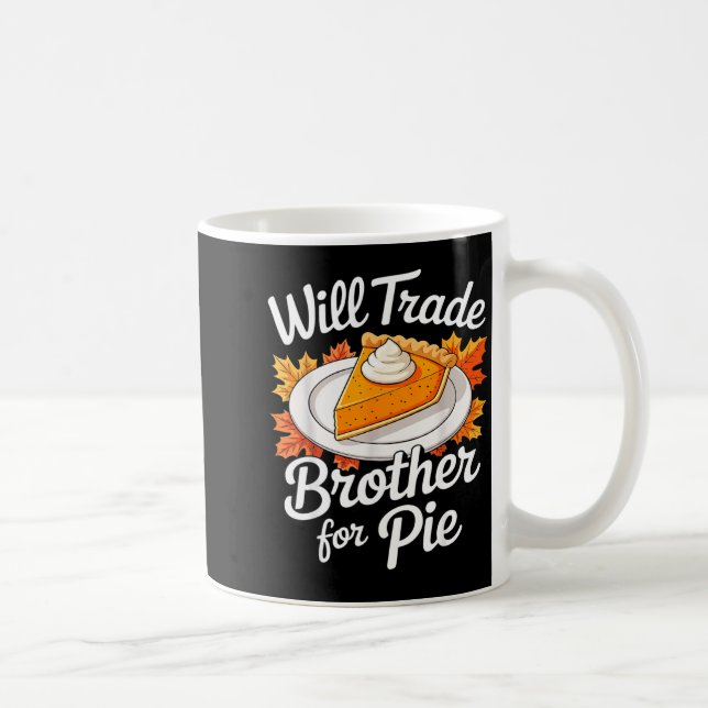 Caneca De Café Will Trade Brother For E Shirt Kids Sibling Thanks (Direita)