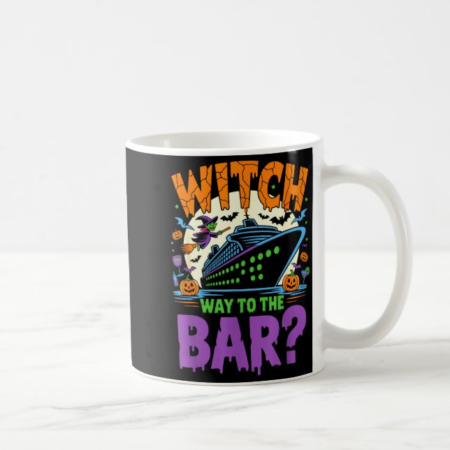 Caneca De Café Witch Way To The Bar Funny Halloween Cruise  (Direita)