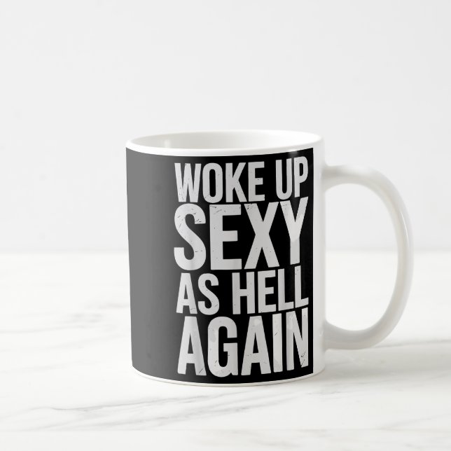 Caneca De Café Woke Up Y As Hell Again Motivational Quote  (Direita)