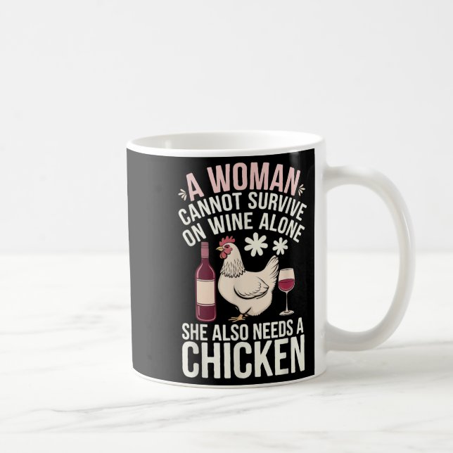 Caneca De Café Woman Cannot Survive Wine Alone She Needs Chicken  (Direita)