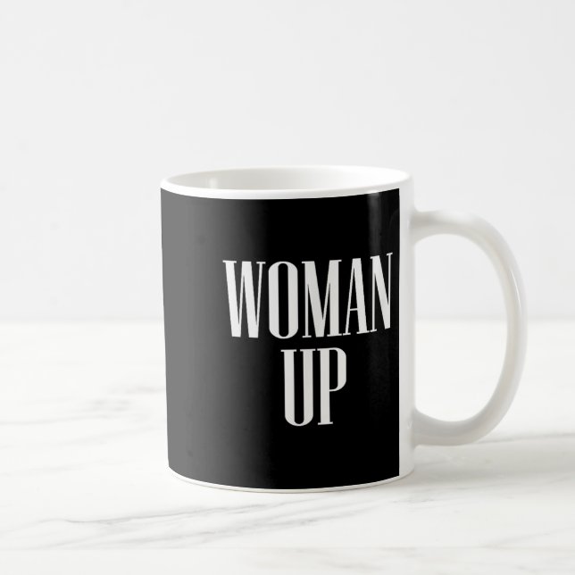 Caneca De Café Woman Up - Female Emwerment &amp; Motivation  (Direita)