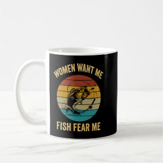 Caneca De Café Women Want Me Fish Fear Me