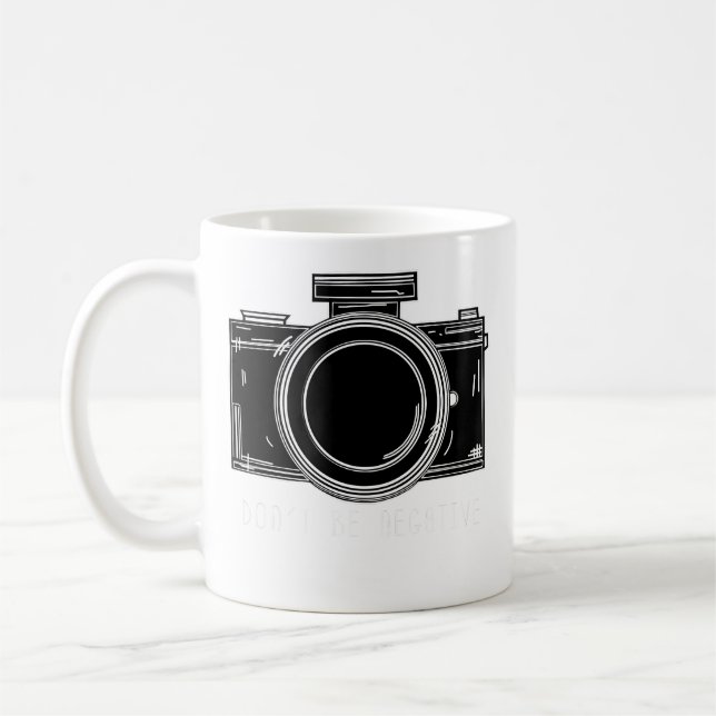 Caneca De Café Womens Don'T Be Negative Funny Photography Camera (Esquerda)