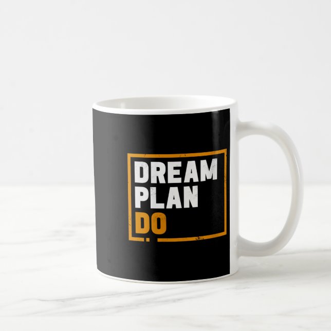 Caneca De Café Womens Dream Plan Do - Insrational Quote Motivatio (Direita)
