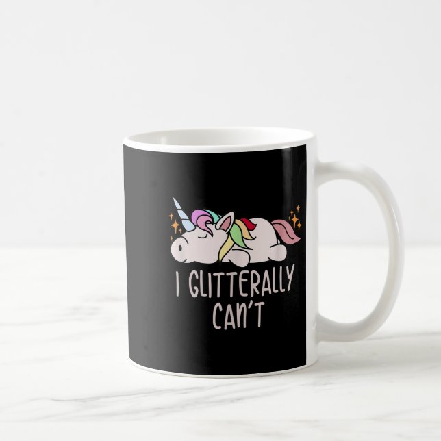 Caneca De Café Womens I Glitterally Can't Unicorn  (Direita)