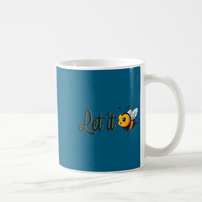 Caneca De Café Womens Let It Bee Motivational Slogan Sitive Quote (Direita)