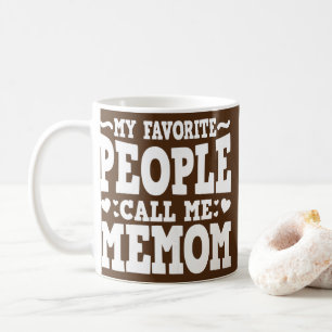 Caneca De Café Womens My Favorite People Call Me Memom Funny