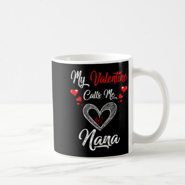 Caneca De Café Womens My Valentine Calls Me Nana Shirt Valentines (Direita)
