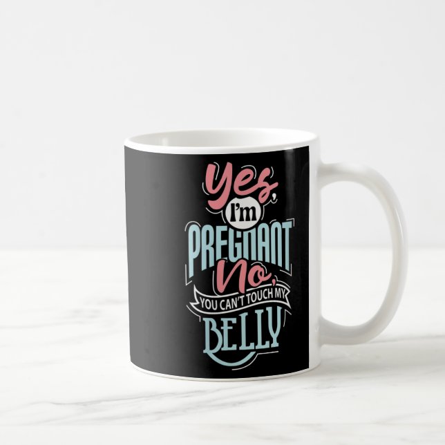 Caneca De Café Womens Pregnant Baby Shower Quote. Don't Touch My  (Direita)