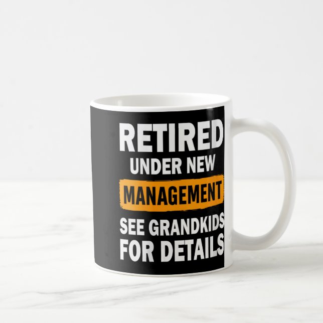 Caneca De Café Womens Retired Under New Management See Grandkids  (Direita)