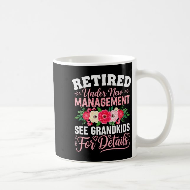Caneca De Café Womens Retired Under New Management See Grandkids  (Direita)