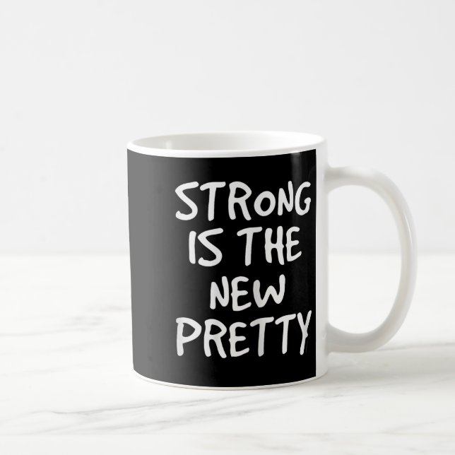 Caneca De Café Womens Strong Is The New Pretty Shirt - Gym Motiva (Direita)