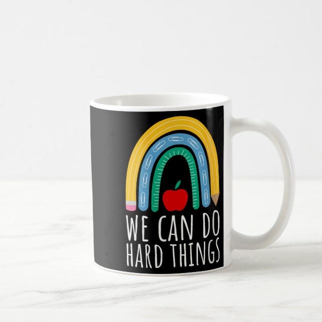 Caneca De Café Womens We Can Do Hard Things Motivational Teacher  (Direita)